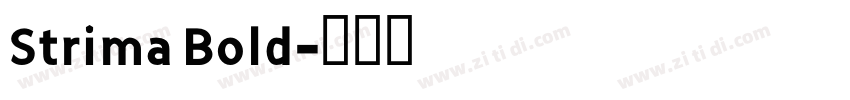 Strima Bold字体转换